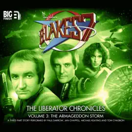 The Liberator Chronicles Volume 03: The Armageddon Storm