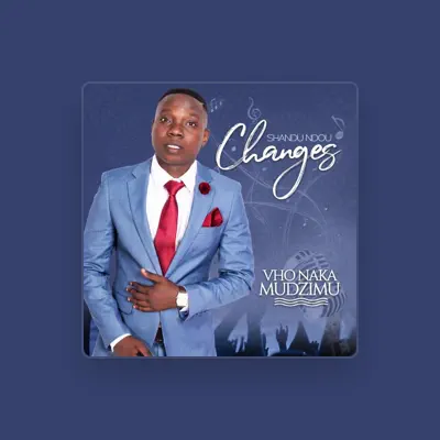 Listen to SHANDU CHANGES NDOU, watch music videos, read bio, see tour dates & more!