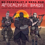 MC Frontalot, Mega Ran & Coolzey - Apocalypse Bards