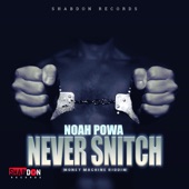 Noah Powa - Snitch