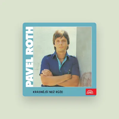 Listen to Pavel Roth, watch music videos, read bio, see tour dates & more!