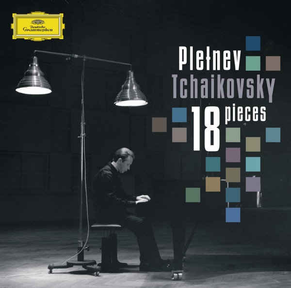 Tchaikovsky: 18 Pieces for Solo Piano, Op. 72
