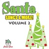 Santa Songs & More, Vol. 2