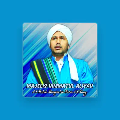 Listen to Al-Habib Hasyim bin Faris Al-Kaff, watch music videos, read bio, see tour dates & more!