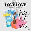 Love Love (feat. Gilsons) [Remix] - Single