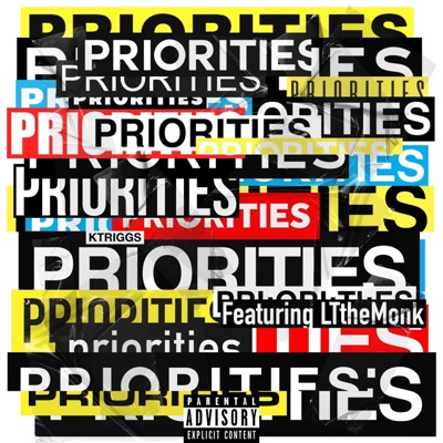 Priorities (feat. LTtheMonk) - Single