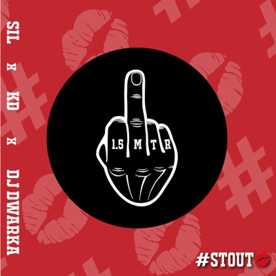 Fuck 1.5 Meter (feat. Sil, Kd & DJ Dwarka) - Single