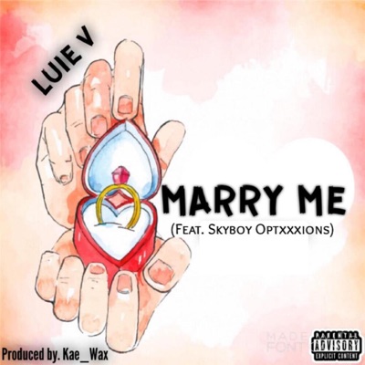 Marry Me (feat. Skyboy Optxxxions) - Single