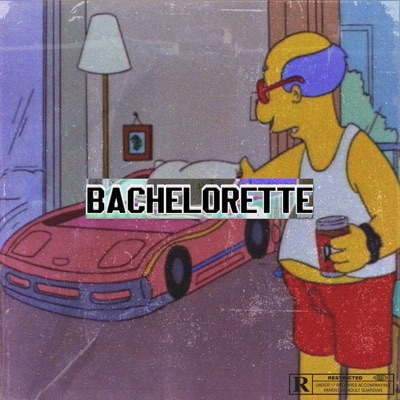 Bachelorette (feat. Coolhand, KingKing & Jesscobar) - Single