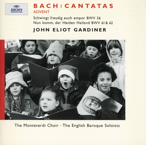 J.S. Bach: Advent Cantatas BWV 61, 36 & 62