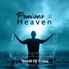 Praises to Heaven