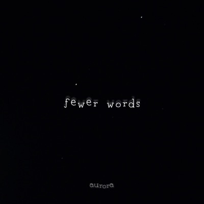 Fewer Words - Single