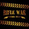 Rifle War - Rebel Sixx lyrics