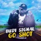 Go Shot - Busy Signal, Crawba Genius & DJ Tropical lyrics