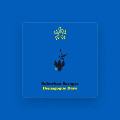 Listen to Suburban Savages, watch music videos, read bio, see tour dates & more!