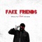 Fake Friends (feat. GS Kartel) [Remastered] - 45fortyfive lyrics