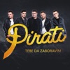 Pirati - Gdje Bi Nam Bio Kraj
