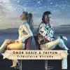 Ömür Gedik - Yıldızların Altında (feat. Tayfun)