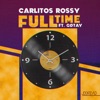 Full Time (feat. Gotay "El Autentiko") - Single