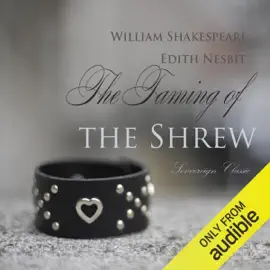 The Taming of the Shrew (Unabridged)