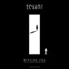 Tchami - Missing You (feat. AC Slater & Kaleem Taylor)