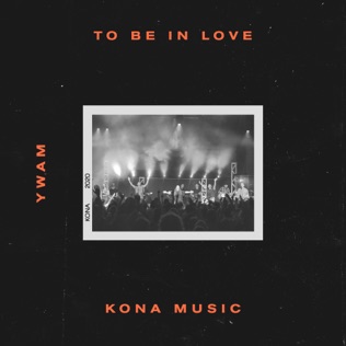 YWAM Kona Music To Be In Love