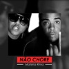 Não Chore - Single