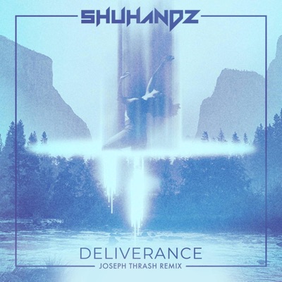 Deliverance (Joseph Thrash Remix) - Single