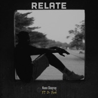Relate (feat. Dr. Fresh) - Single - Nano Shayray