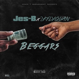 BEGGARS (feat. FLY QUAN) Jes-B