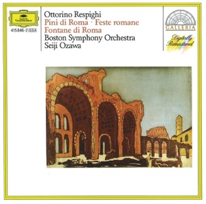 Respighi: Pini di Roma - Feste romane - Fontane di Roma