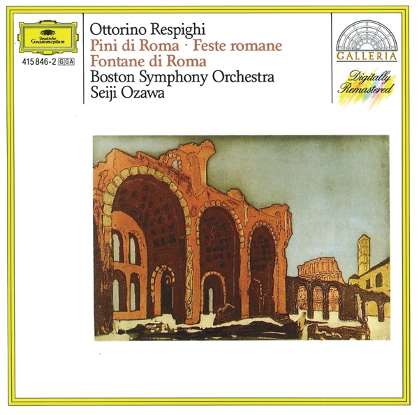 Respighi: Pini di Roma - Feste romane - Fontane di Roma