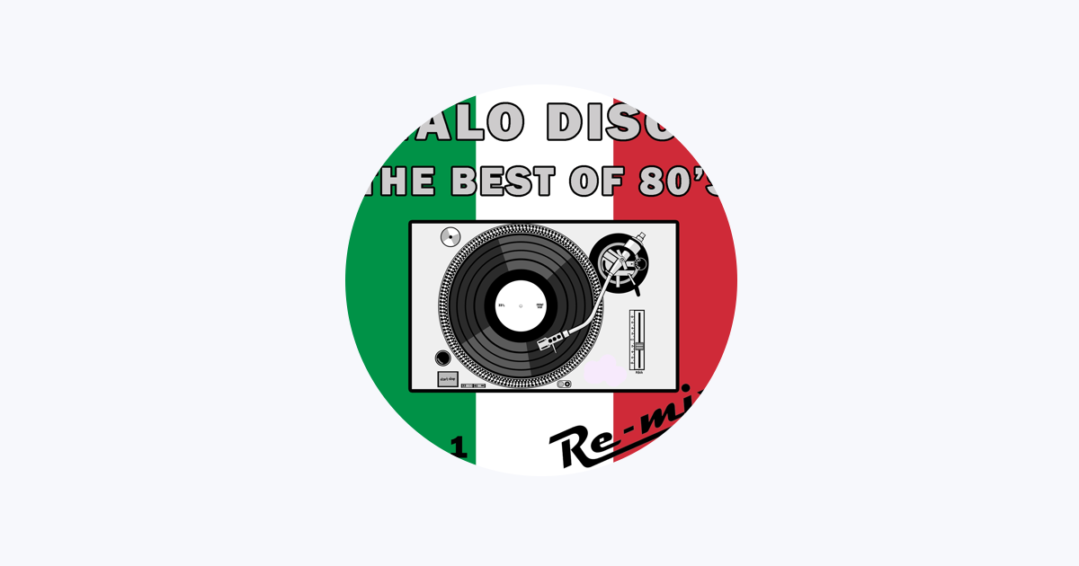 Italo Disco: The Best of 80's Remixes, Vol. 2 - Album by RE-MIX - Apple  Music