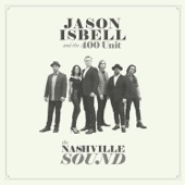 Jason Isbell And The 400 Unit - Hope The High Road