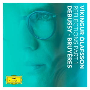 Reflections Pt. 1 / Debussy: Bruyères - Single