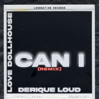 Can I (feat. Love Dollhouse) [Remix] - Single