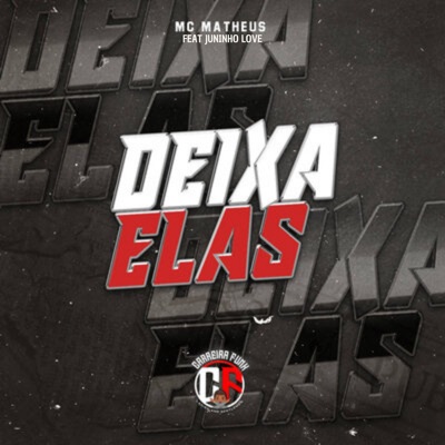 Deixa Elas (feat. Juninho Love) - Single