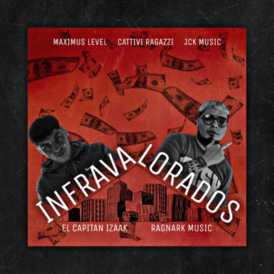 Infravalorados (feat. El Capitán Izaak) - Single
