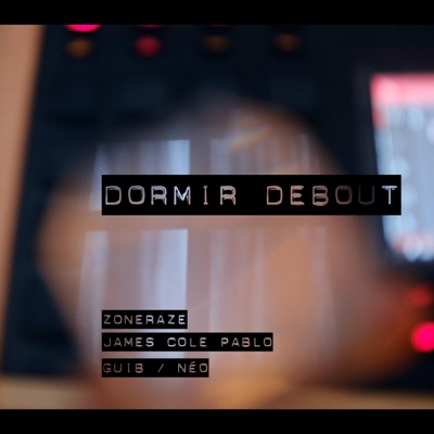 Dormir Debout (feat. James Cole Pablo)