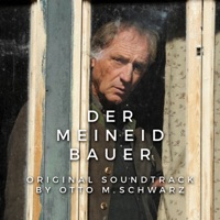 Der Meineidbauer (Original Motion Picture Soundtrack) - EP - Otto M. Schwarz