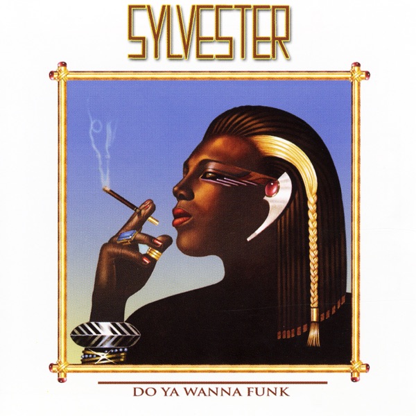 Do Ya Wanna Funk - Sylvester