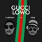 Gucci Lowo (feat. CDQ) - K Crown lyrics