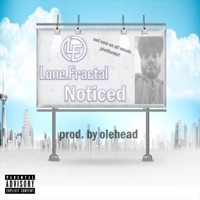 Noticed - Single - Lone.Fractal