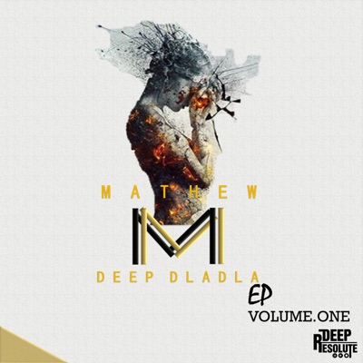Deep Dladla Volume 1 - EP