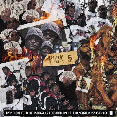 Pick 5 (feat. Dat Kidd Krillz, 60shotblake, SmxshTheGxd & TheHolyQuraun) - Single