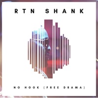 No Hook/Free Drama - Single - RTN Shank