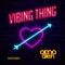 Vibing Thing - Omoakin lyrics