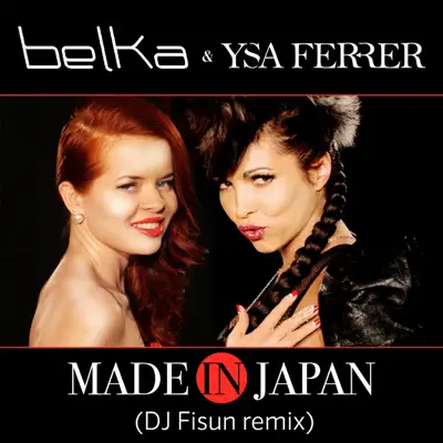 Made in Japan (DJ Fisun Remix) - Single - Ysa Ferrer