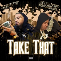 Take That (feat. Drakeo the Ruler) - Single - Left G