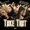 Take That (feat. Drakeo the Ruler) - Left G lyrics